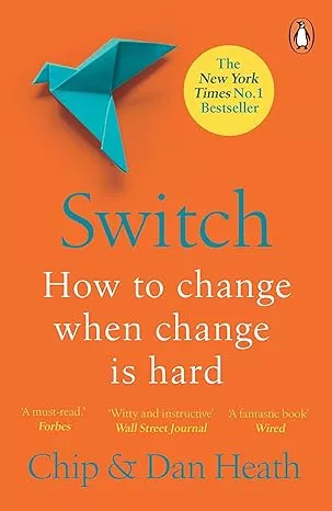 Switch: How to change when change is hard.